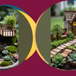 How to Create Your Dream Miniature Garden: 18 Creative Ideas