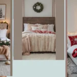 Brighten Up Your Holidays: 22 Cozy Bedroom Decor Ideas for Christmas